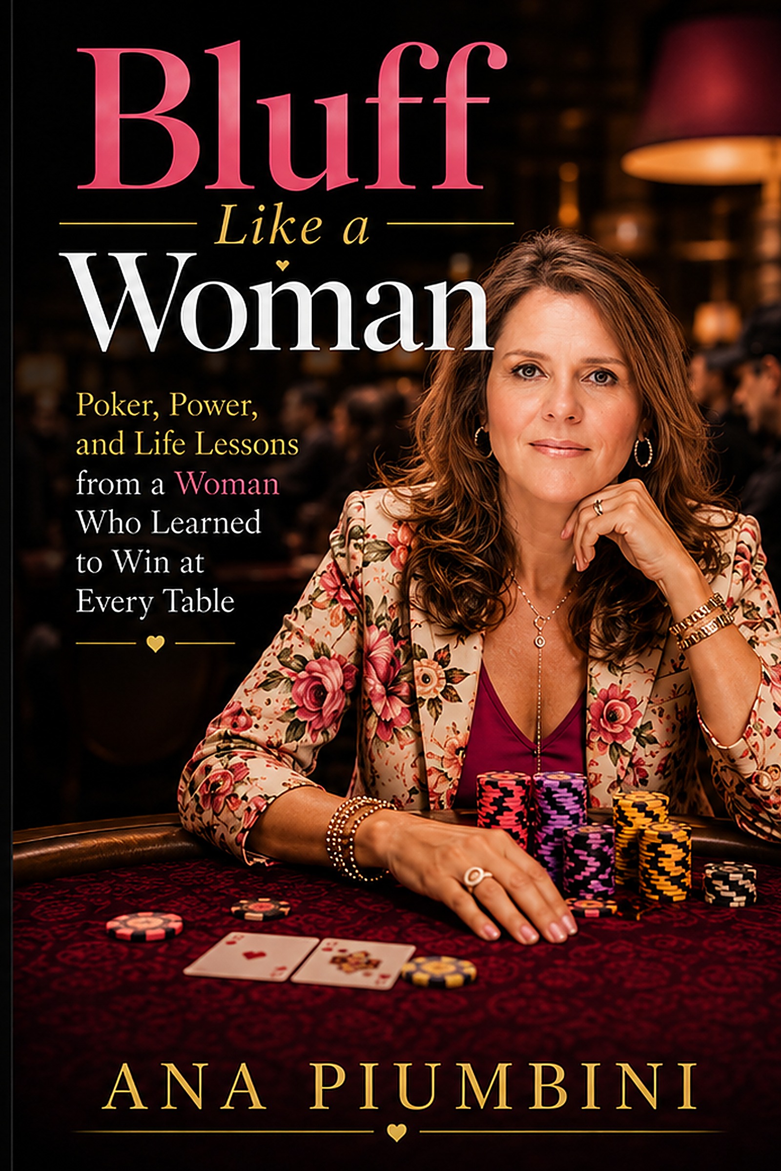 Bluff Like a Woman